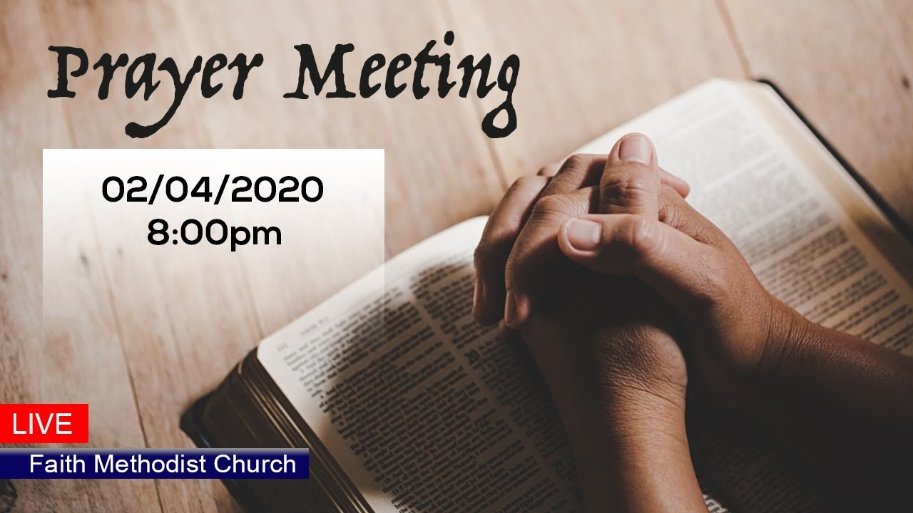 02/04/2020 Prayer Meeting