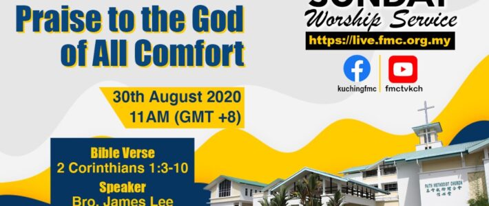 30/08/2020 – Praise to the God of All Comfort